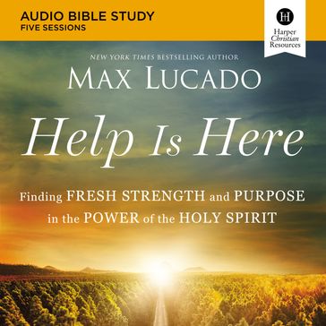 Help Is Here: Audio Bible Studies - Max Lucado