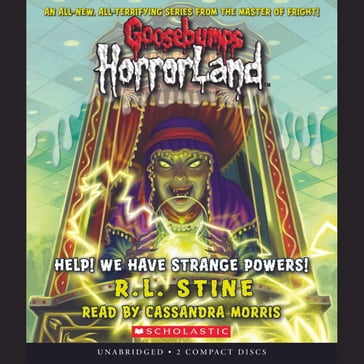 Help! We Have Strange Powers! (Goosebumps HorrorLand #10) - Robert Lawrence Stine