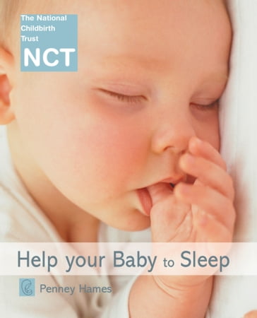 Help Your Baby to Sleep (NCT) - Penney Hames