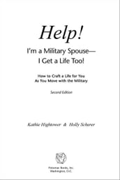 Help! I m a Military SpouseùI Get a Life Too!