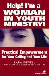 Help! I m a Woman in Youth Ministry!