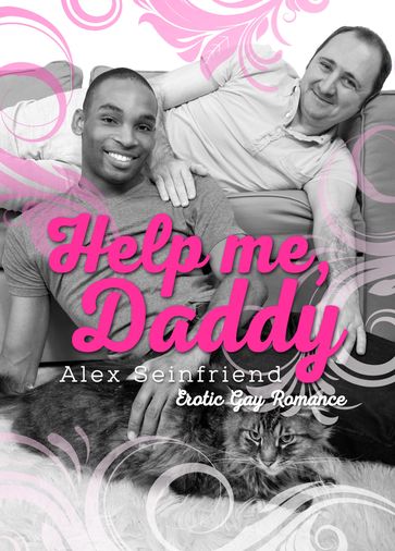 Help me, Daddy - Alex Seinfriend