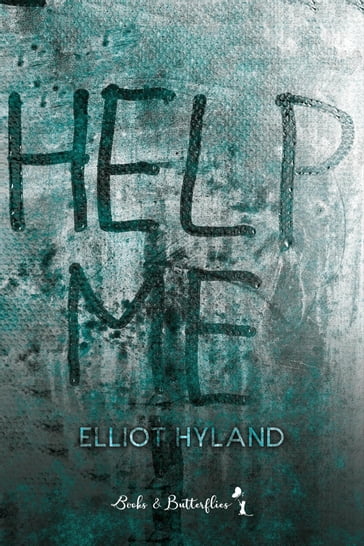 Help me - Elliot Hyland