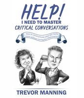 Help! I need to master critical conversations