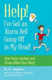 Help! I ve Got an Alarm Bell Going Off in My Head!