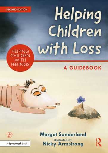 Helping Children with Loss - Margot Sunderland - Nicky Armstrong