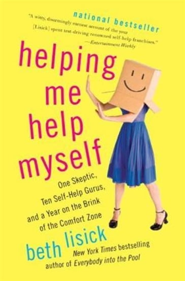 Helping Me Help Myself - Beth Lisick