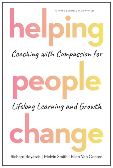 Helping People Change - Ellen Van Oosten - Melvin L. Smith - Richard Boyatzis