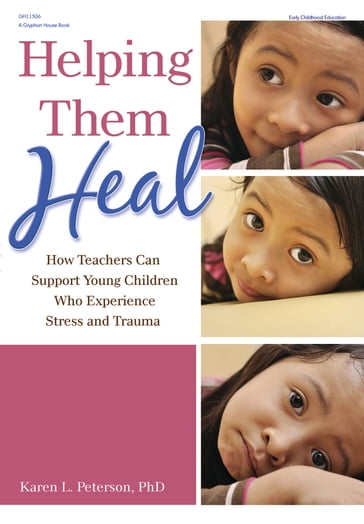 Helping Them Heal - PhD Karen Peterson