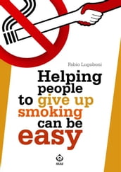 Helping people to give up smoking can be easy