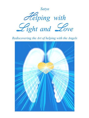 Helping with Light and Love - Satya