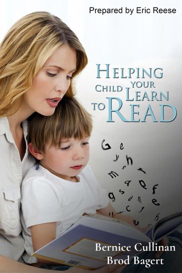 Helping your Child Learn to Read - Bernice Cullinan - Brod Bagert - Eric Reese