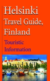 Helsinki Travel Guide, Finland: Touristic Information