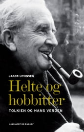 Helte og hobbitter - Tolkien og hans verden