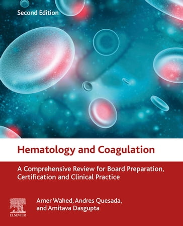 Hematology and Coagulation - Amer Wahed - Andres Quesada - Ph.D  DABCC Amitava Dasgupta