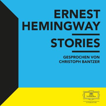 Hemingway: Stories - Christoph Bantzer - Ernest Hemingway - Bernd Plagemann