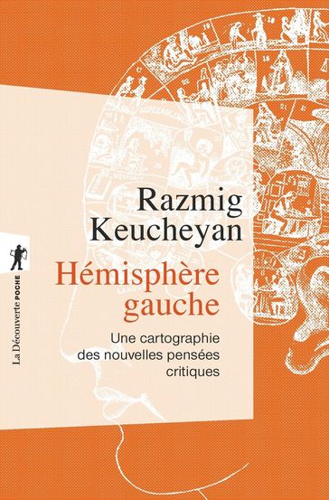 Hémisphère gauche - Une cartographie des nouvelles pensées critiques - Razmig KEUCHEYAN