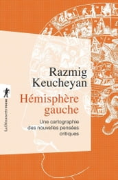 Hémisphère gauche - Une cartographie des nouvelles pensées critiques