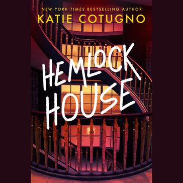 Hemlock House - Katie Cotugno