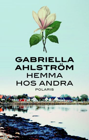 Hemma hos andra - Gabriella Ahlstrom