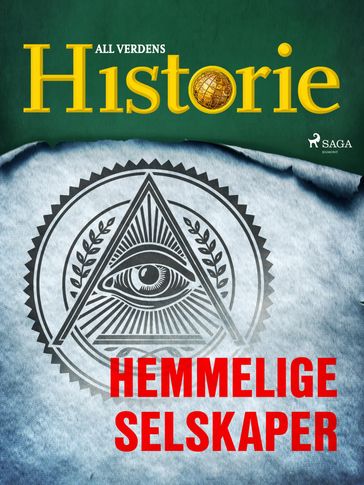 Hemmelige selskaper - All Verdens Historie