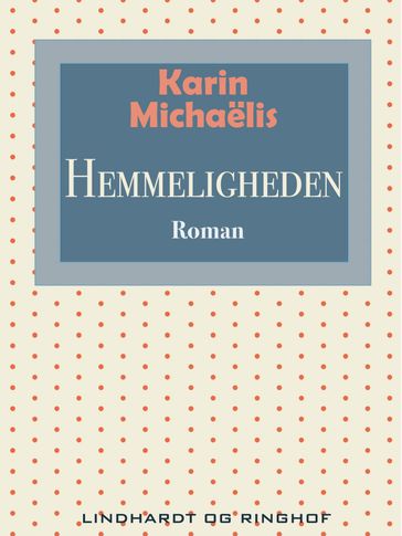 Hemmeligheden - Karin Michaelis