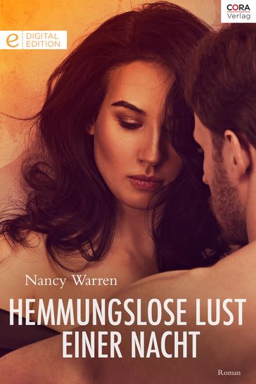 Hemmungslose Lust einer Nacht - Nancy Warren