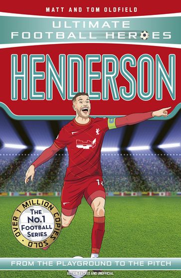 Henderson (Ultimate Football Heroes - The No.1 football series) - Matt & Tom Oldfield - Ultimate Football Heroes