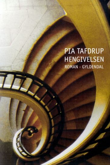 Hengivelsen - Pia Tafdrup