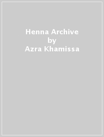 Henna Archive - Azra Khamissa
