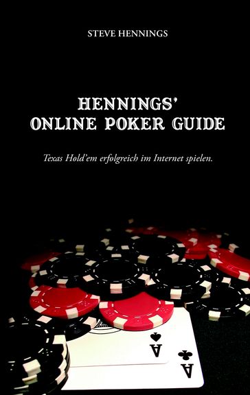 Hennings' Online Poker Guide - Steve Hennings