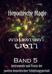 Henochische Magie - Band 5