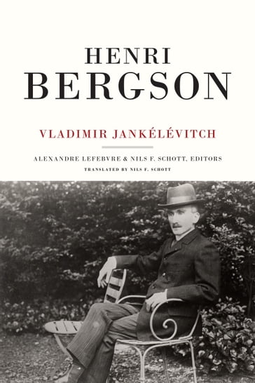 Henri Bergson - Vladimir Jankelevitch