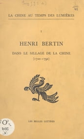 Henri Bertin dans le sillage de la Chine : 1720-1792
