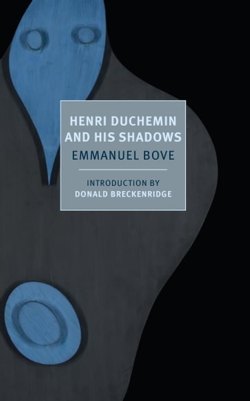 Henri Duchemin and His Shadows - Emmanuel Bove