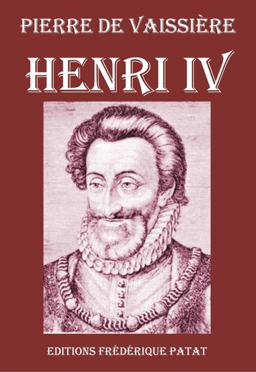 Henri IV - Pierre de Vaissière