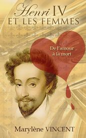 Henri IV et les femmes