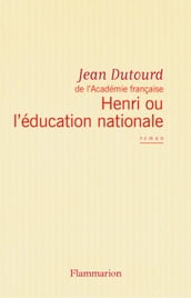 Henri ou l éducation nationale