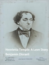 Henrietta Temple: A Love Story