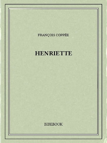 Henriette - François Coppée