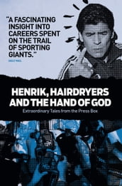 Henrik, Hairdryers and the Hand of God