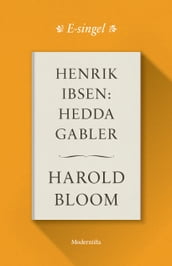 Henrik Ibsen: Hedda Gabler