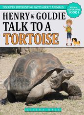 Henry And Goldie Talk To A Tortoise