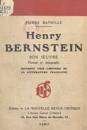 Henry Bernstein : son œuvre, portrait et autographe