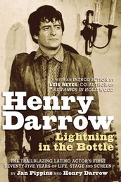 Henry Darrow: Lightning in the Bottle