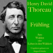 Henry David Thoreau: Frühling