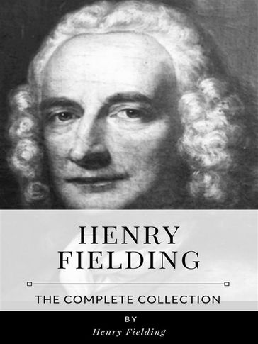 Henry Fielding  The Complete Collection - Henry Fielding