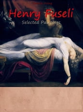 Henry Fuseli: Selected Paintings (Colour Plates)