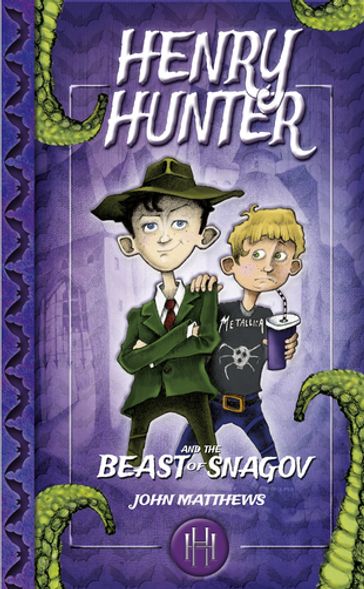 Henry Hunter and the Beast of Snagov - John & Caitlin Matthews