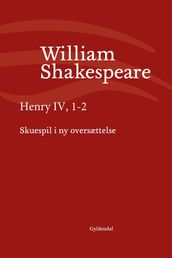 Henry IV, 1-2